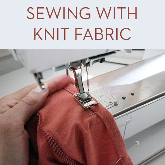 Sewing with knit fabric